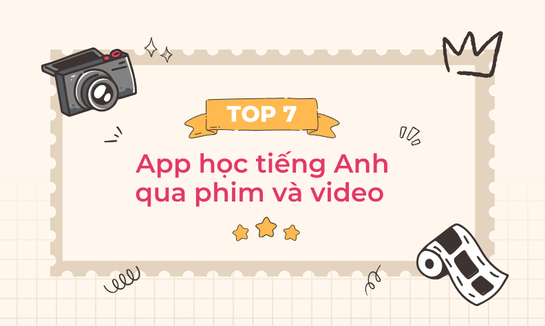 TOP 7 app học tiếng Anh qua phim và video có phụ đề miễn phí